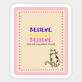 Belive Sticker